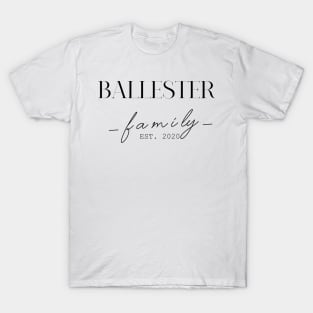 Ballester Family EST. 2020, Surname, Ballester T-Shirt